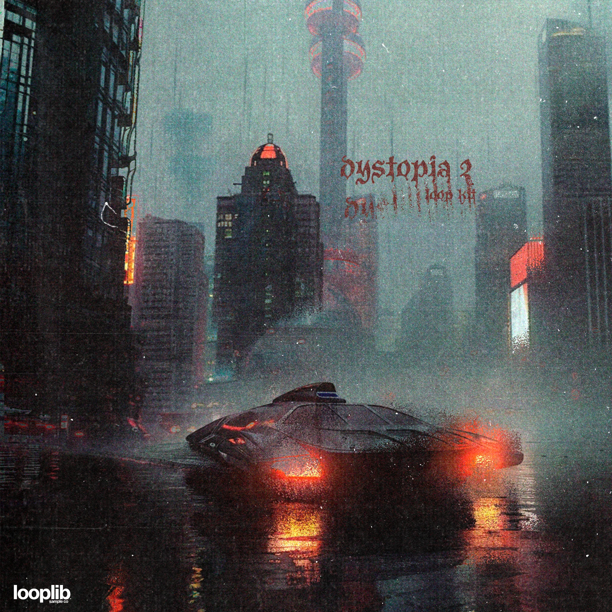 Loop kit cover for "Dystopia 2" featuring a futuristic, rainy cityscape with towering buildings and a hovering vehicle with red lights in the foreground.